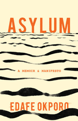 Asylum: A Memoir & Manifesto (PDF/EPUB Version)