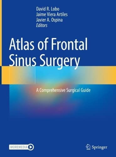 Atlas of Frontal Sinus Surgery: A Comprehensive Surgical Guide (PDF/EPUB Version)