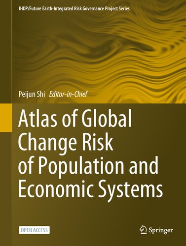 Atlas of Global Change Risk of Population and Economic Systems (IHDP/Future Earth-Integrated Risk Governance Project Series) (PDF/EPUB Version)