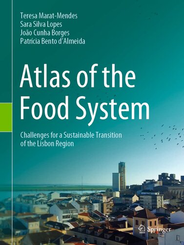 Atlas of the Food System: Challenges for a Sustainable Transition of the Lisbon Region (PDF/EPUB Version)