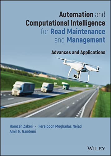 Automation and Computational Intelligence for Road Maintenance and Management: Advances and Applications (PDF/EPUB Version)