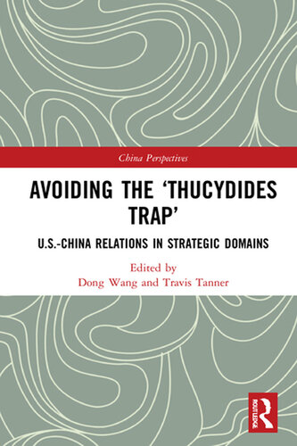 Avoiding the 'Thucydides Trap': U.S.-China Relations in Strategic Domains (PDF/EPUB Version)