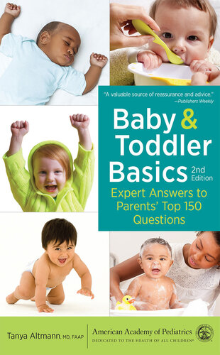 Baby and Toddler Basics: Expert Answers to Parents' Top 150 Questions (PDF/EPUB Version)