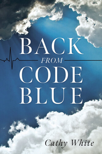 Back From Code Blue (PDF/EPUB Version)