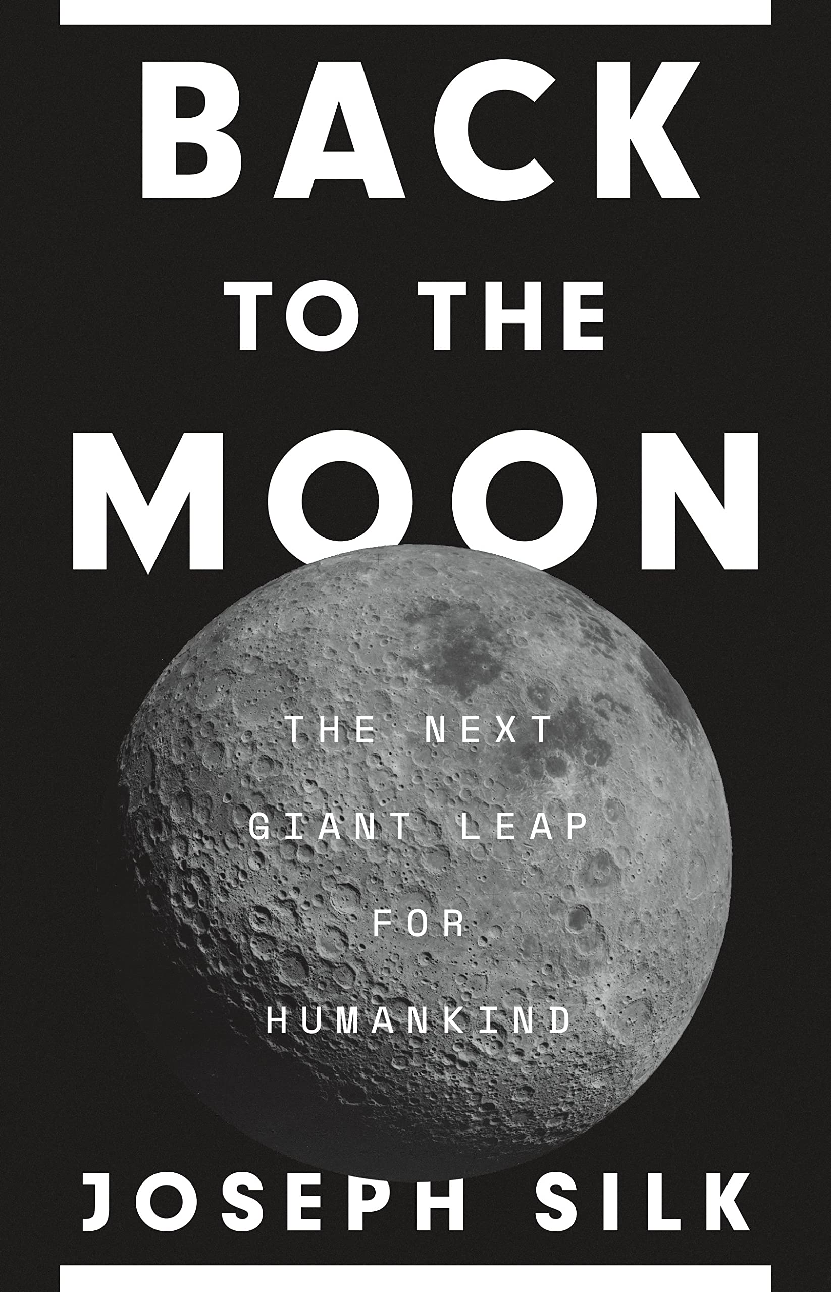 Back to the Moon: The Next Giant Leap for Humankind (PDF/EPUB Version)