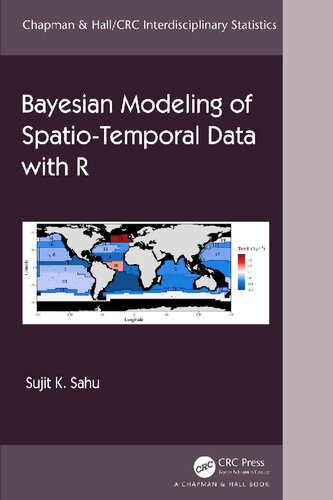 Bayesian Modelling of Spatio-Temporal Data with R (Chapman & Hall/CRC Interdisciplinary Statistics) (PDF/EPUB Version)