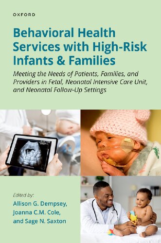Behavioral Health Services with High-Risk Infants and Families: Meeting the Needs of Patients, Families, and Providers in Fetal, Neonatal Intensive Care Unit, and Neonatal Follow-Up Settings (PDF/EPUB Version)