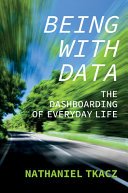 Being with Data: The Dashboarding of Everyday Life (PDF/EPUB Version)