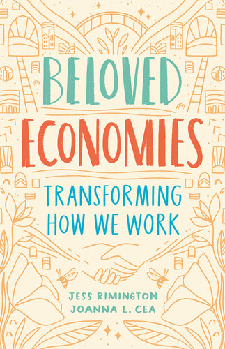 Beloved Economies: Transforming How We Work (PDF/EPUB Version)
