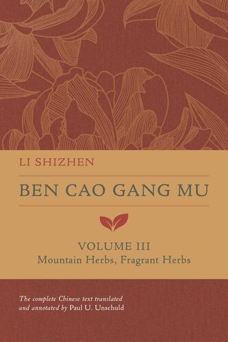 Ben Cao Gang Mu, Volume III: Mountain Herbs, Fragrant Herbs (PDF/EPUB Version)