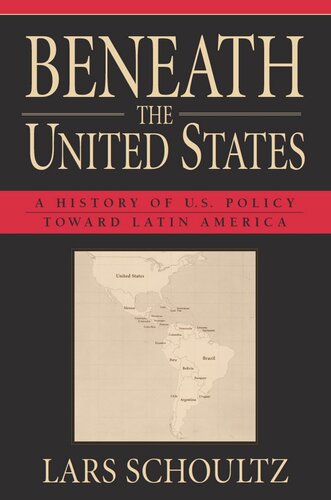 Beneath the United States: A History of U.S. Policy toward Latin America (PDF/EPUB Version)