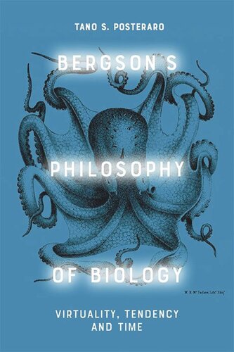Bergson's Philosophy of Biology: Virtual and the Vital (PDF/EPUB Version)