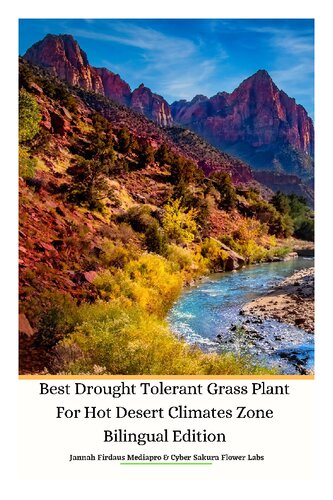 Best Drought Tolerant Grass Plant For Hot Desert Climates Zone Bilingual Edition (PDF/EPUB Version)