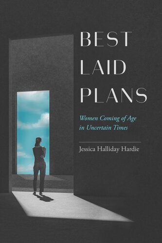 Best Laid Plans: Women Coming of Age in Uncertain Times (PDF/EPUB Version)