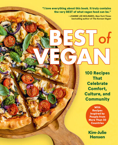 Best of Vegan: 100 Recipes That Celebrate Comfort, Culture, and Community (PDF/EPUB Version)