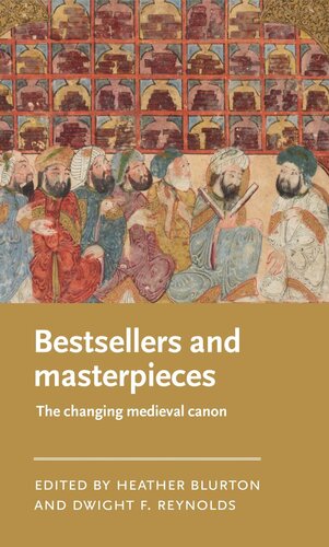 Bestsellers and masterpieces: The changing medieval canon (PDF/EPUB Version)