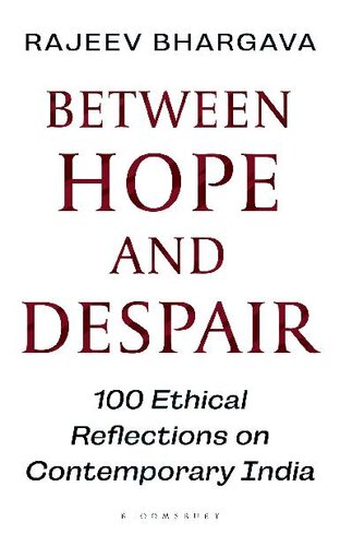 Between Hope and Despair: 100 Ethical Reflections on Contemporary India (PDF/EPUB Version)