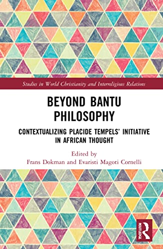 Beyond Bantu Philosophy: Contextualizing Placide Tempels's Initiative in African Thought (PDF/EPUB Version)