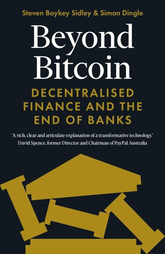 Beyond Bitcoin: Decentralised Finance and the End of Banks (PDF/EPUB Version)