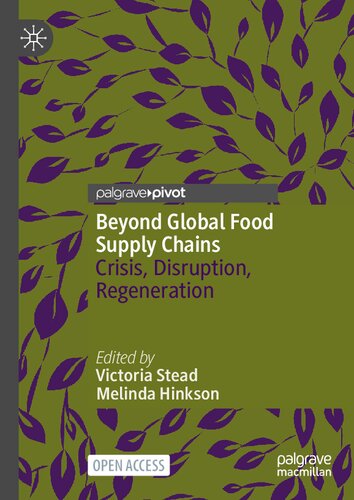 Beyond Global Food Supply Chains: Crisis, Disruption, Regeneration (PDF/EPUB Version)
