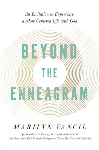 Beyond the Enneagram: An Invitation to Experience a More Centered Life with God (PDF/EPUB Version)