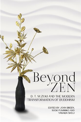 Beyond Zen: D. T. Suzuki and the Modern Transformation of Buddhism (PDF/EPUB Version)