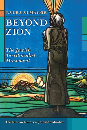 Beyond Zion: The Jewish Territorialist Movement (PDF/EPUB Version)