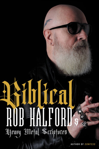 Biblical - Rob Halford's Heavy Metal Scriptures (PDF/EPUB Version)