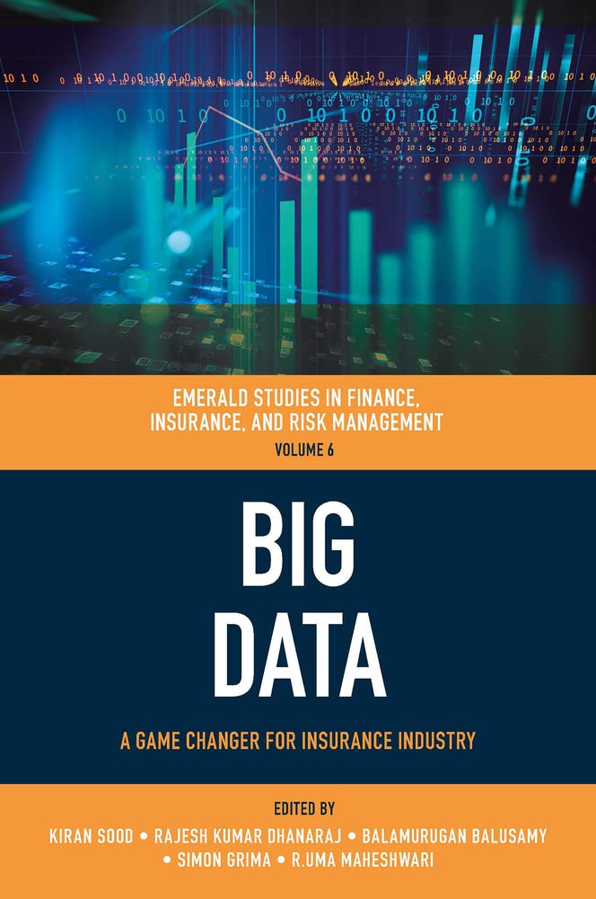 Big Data: A Game Changer for Insurance Industry (Emerald Studies in Finance, Insurance, and Risk Management, 6) (PDF/EPUB Version)