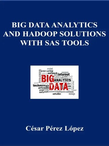 BIG DATA ANALYTICS AND HADOOP SOLUTIONS WITH SAS TOOLS (PDF/EPUB Version)