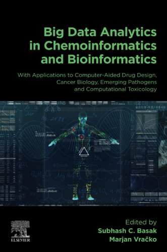 Big Data Analytics in Chemoinformatics and Bioinformatics: With Applications to Computer-Aided Drug Design, Cancer Biology, Emerging Pathogens and Computational Toxicology (PDF/EPUB Version)