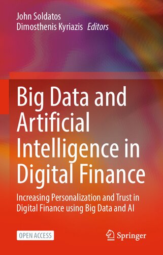 Big Data and Artificial Intelligence in Digital Finance: Increasing Personalization and Trust in Digital Finance using Big Data and AI (PDF/EPUB Version)