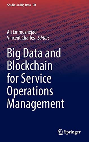 Big Data and Blockchain for Service Operations Management (Studies in Big Data, 98) (PDF/EPUB Version)