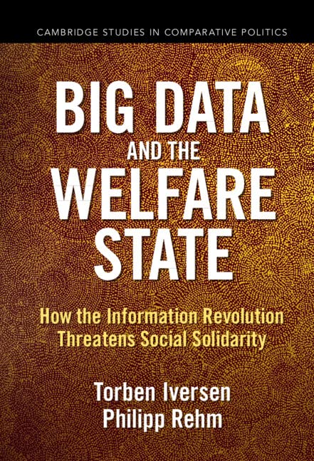 Big Data and the Welfare State: How the Information Revolution Threatens Social Solidarity (PDF/EPUB Version)
