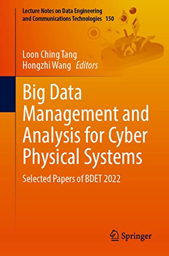Big Data Management and Analysis for Cyber Physical Systems: Selected Papers of BDET 2022 (PDF/EPUB Version)