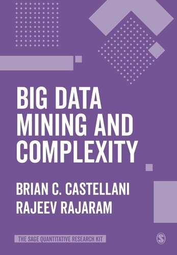 Big Data Mining and Complexity (The SAGE Quantitative Research Kit) (PDF/EPUB Version)