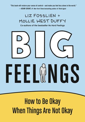 Big Feelings: How to Be Okay When Things Are Not Okay (PDF/EPUB Version)