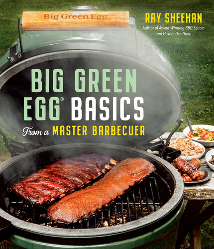 Big Green Egg Basics from a Master Barbecuer (PDF/EPUB Version)