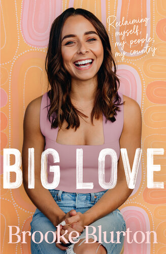 Big Love: Reclaiming myself, my people, my country (PDF/EPUB Version)