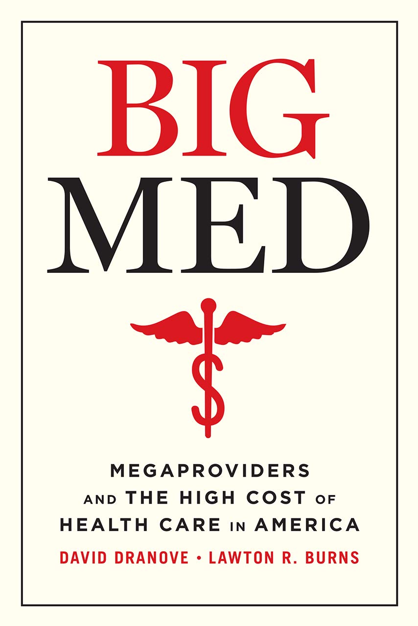 Big Med: Megaproviders and the High Cost of Health Care in America (PDF/EPUB Version)