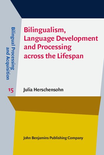 Bilingualism, Language Development and Processing across the Lifespan (PDF/EPUB Version)