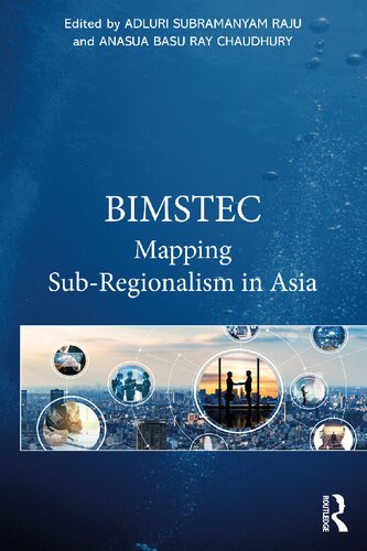 BIMSTEC Mapping Sub-Regionalism in Asia (PDF/EPUB Version)