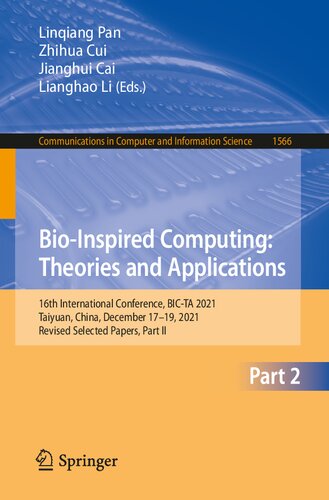 Bio-Inspired Computing: Theories and Applications: 16th International Conference, BIC-TA 2021, Taiyuan, China, December 17–19, 2021, Revised Selected ... in Computer and Information Science) (PDF/EPUB Version)