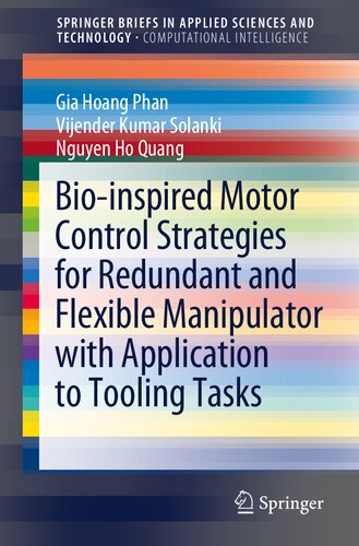 Bio-inspired Motor Control Strategies for Redundant and Flexible Manipulator with Application to Tooling Tasks (PDF/EPUB Version)