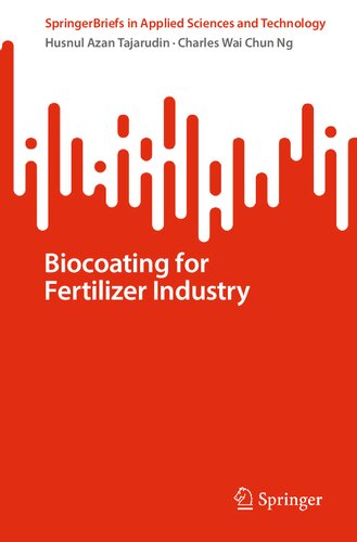 Biocoating for Fertilizer Industry (SpringerBriefs in Applied Sciences and Technology) (PDF/EPUB Version)