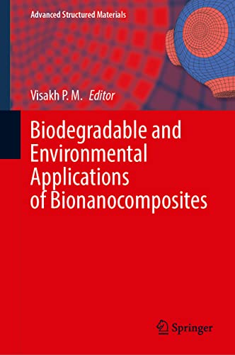 Biodegradable and Environmental Applications of Bionanocomposites (PDF/EPUB Version)