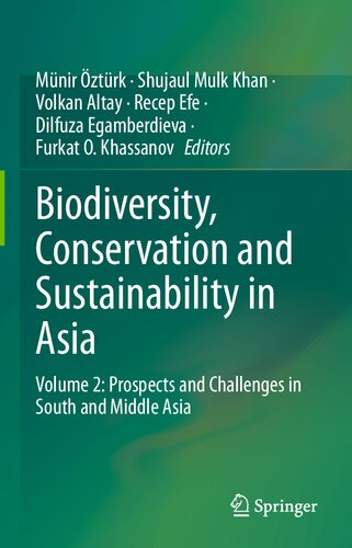 Biodiversity, Conservation and Sustainability in Asia: Volume 2: Prospects and Challenges in South and Middle Asia (PDF/EPUB Version)