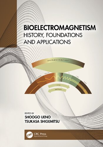 Bioelectromagnetism: History, Foundations and Applications (PDF/EPUB Version)