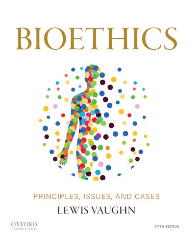 Bioethics: Principles, Issues, and Cases (PDF/EPUB Version)