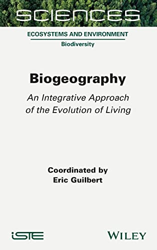 Biogeography: An Integrative Approach of the Evolution of Living (PDF/EPUB Version)